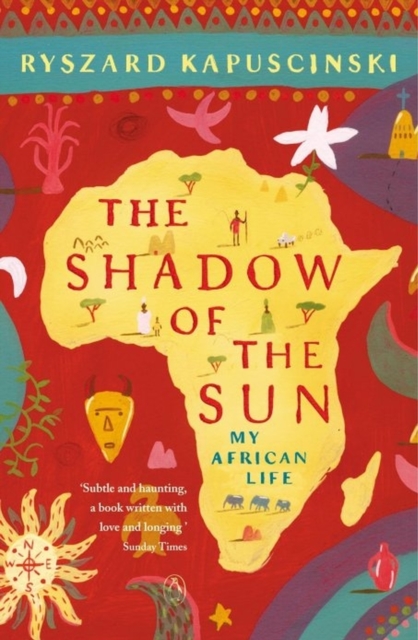 The Shadow of the Sun : My African Life, Paperback / softback Book