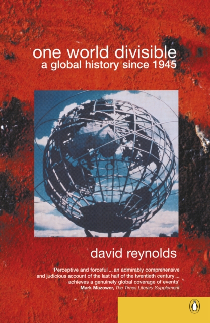 One World Divisible : A Global History Since 1945, Paperback / softback Book