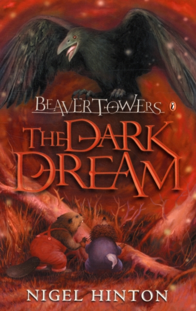Beaver Towers: The Dark Dream, Paperback / softback Book