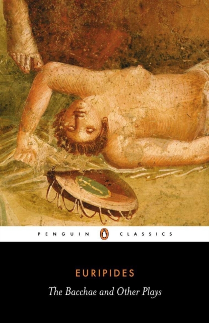The Bacchae and Other Plays, Paperback / softback Book