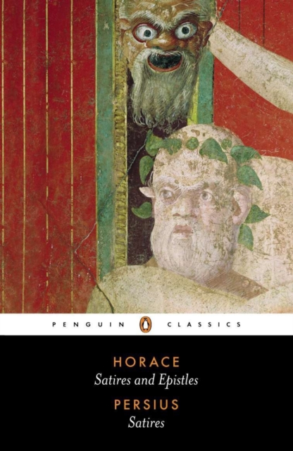 The Satires of Horace and Persius, Paperback / softback Book