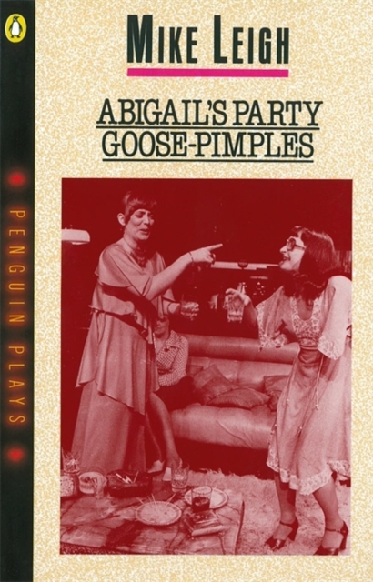 Abigail's Party & Goose-Pimples, Paperback / softback Book