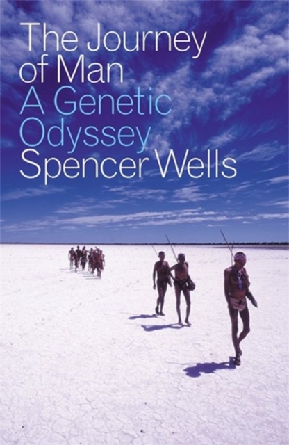 The Journey of Man : A Genetic Odyssey, Paperback / softback Book
