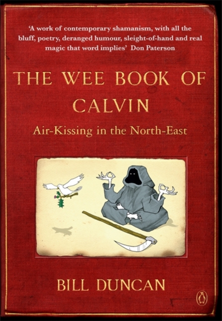 The Wee Book of Calvin : Air-Kissing in the North-East, Paperback / softback Book