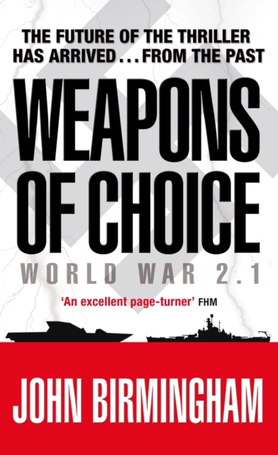 Weapons of Choice : World War 2.1 - Alternative History Science Fiction, Paperback / softback Book