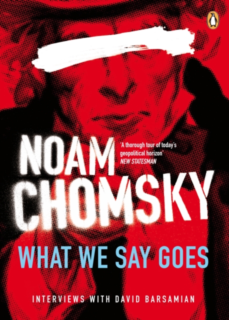 What We Say Goes : Conversations on U.S. Power in a Changing World, Paperback / softback Book