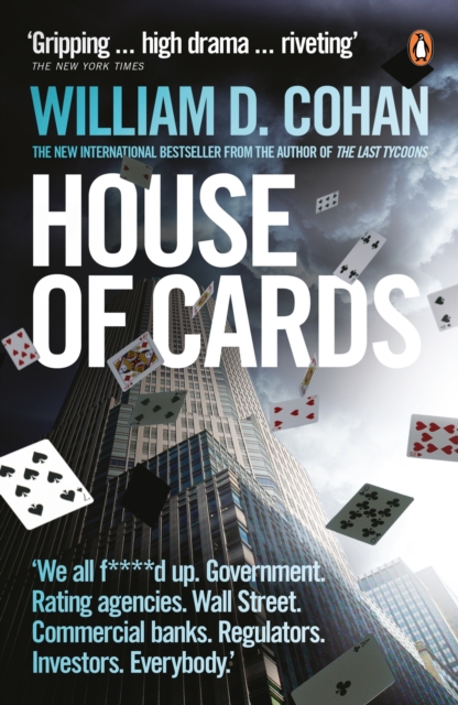 House of Cards : How Wall Street's Gamblers Broke Capitalism, Paperback / softback Book