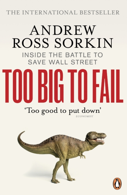 Too Big to Fail : Inside the Battle to Save Wall Street, Paperback / softback Book
