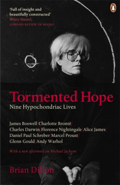 Tormented Hope : Nine Hypochondriac Lives, Paperback / softback Book