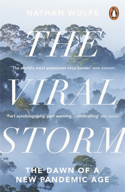 The Viral Storm : The Dawn of a New Pandemic Age, Paperback / softback Book