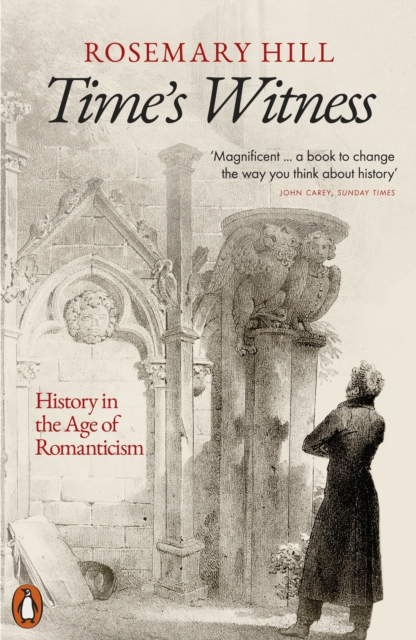 Time's Witness : History in the Age of Romanticism, Paperback / softback Book