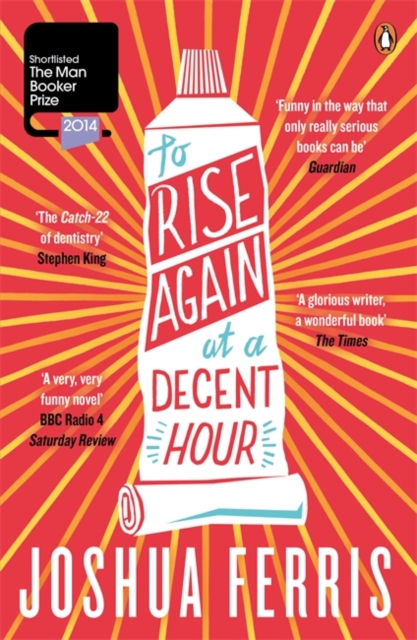 To Rise Again at a Decent Hour, Paperback / softback Book