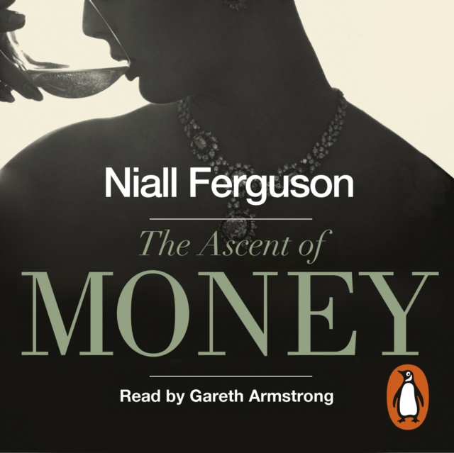 The Ascent of Money : A Financial History of the World, eAudiobook MP3 eaudioBook
