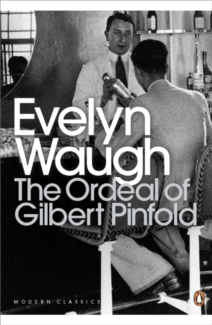 The Ordeal of Gilbert Pinfold : A Conversation Piece, Paperback / softback Book