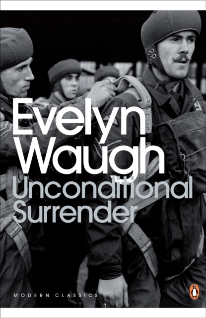 Unconditional Surrender : The Conclusion of Men at Arms and Officers and Gentlemen, Paperback / softback Book