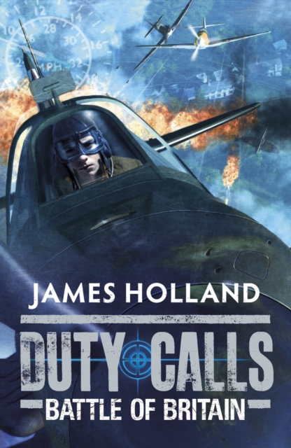 Duty Calls: Battle of Britain : World War 2 Fiction, Paperback / softback Book