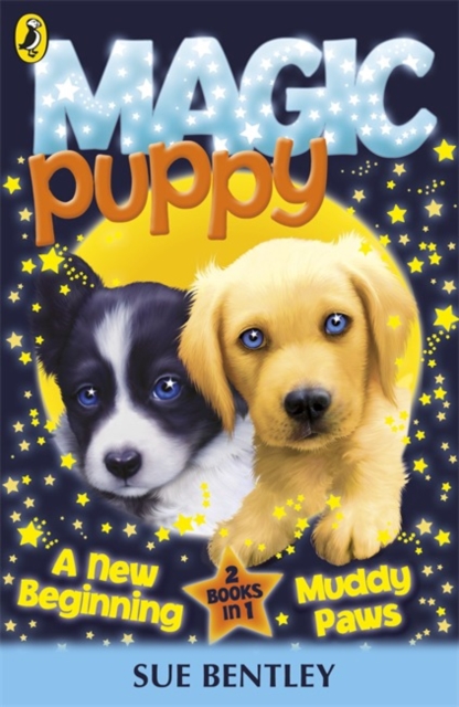 Magic Puppy: A New Beginning and Muddy Paws, Paperback / softback Book