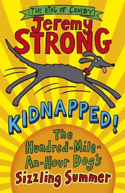 Kidnapped! The Hundred-Mile-an-Hour Dog's Sizzling Summer, EPUB eBook