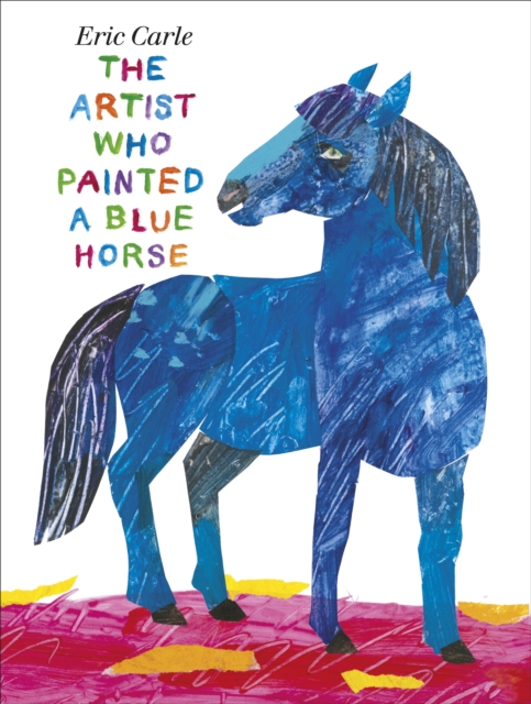 The Artist Who Painted a Blue Horse, Paperback Book