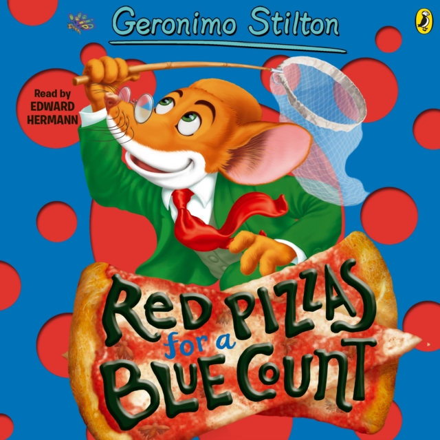 Geronimo Stilton : Red Pizzas for a Blue Count (#7), eAudiobook MP3 eaudioBook