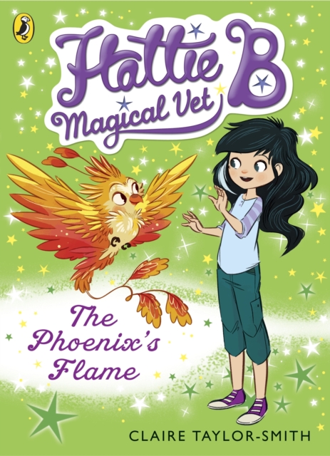 Hattie B, Magical Vet: The Phoenix's Flame (Book 6), EPUB eBook