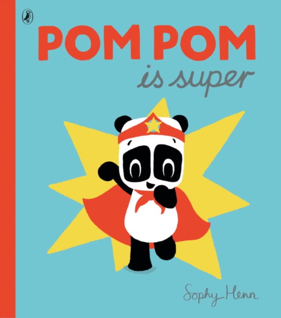 Pom Pom is Super, Paperback / softback Book