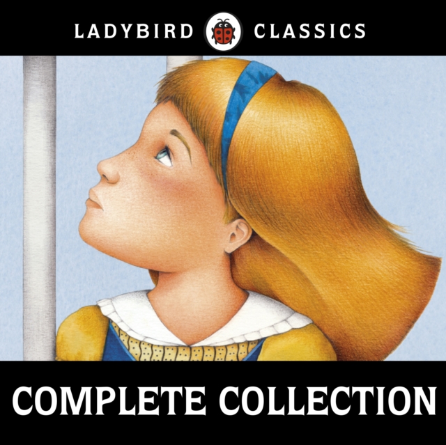 Ladybird Classics: The Complete Audio Collection, eAudiobook MP3 eaudioBook