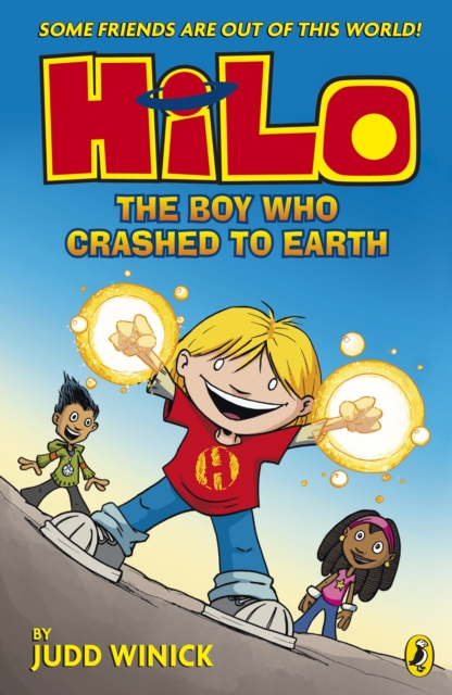 Hilo: The Boy Who Crashed to Earth (Hilo Book 1), Paperback / softback Book
