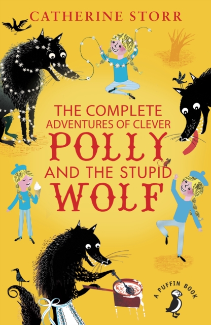 The Complete Adventures of Clever Polly and the Stupid Wolf, EPUB eBook