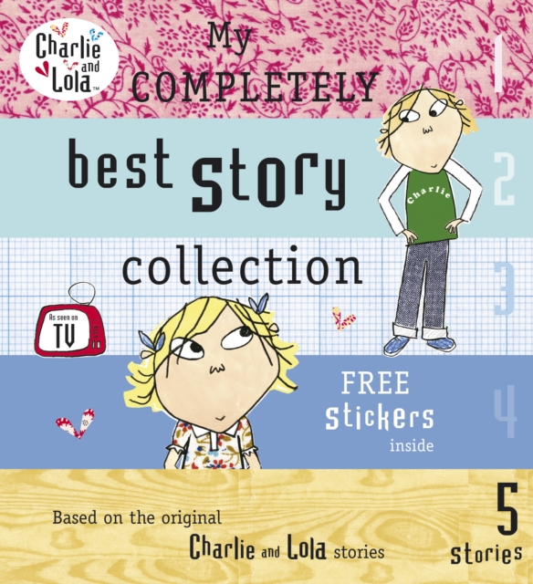 Charlie and Lola: My Completely Best Story Collection, Hardback Book