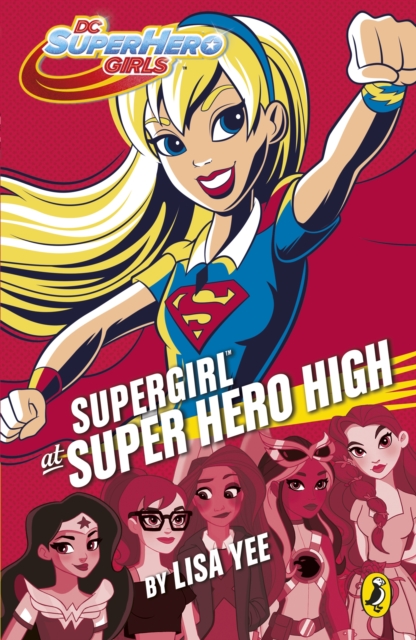 DC Super Hero Girls: Supergirl at Super Hero High, EPUB eBook