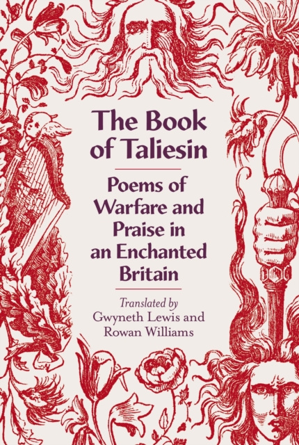 The Book of Taliesin : Poems of Warfare and Praise in an Enchanted Britain, EPUB eBook