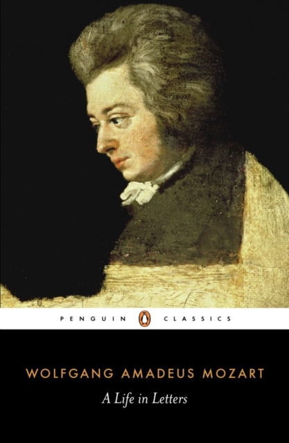 Mozart: A Life in Letters, Paperback / softback Book