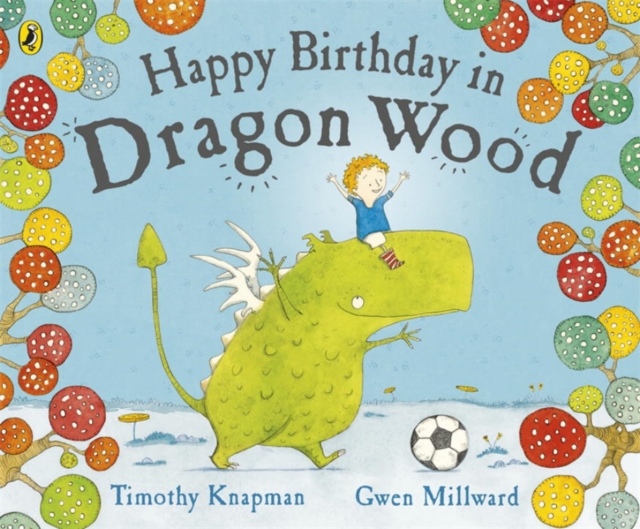 Happy Birthday in Dragon Wood, Paperback / softback Book