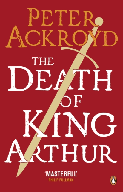 The Death of King Arthur : The Immortal Legend, EPUB eBook