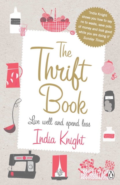 The Thrift Book : Live Well and Spend Less, EPUB eBook