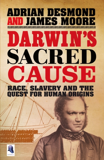 Darwin's Sacred Cause : Race, Slavery and the Quest for Human Origins, EPUB eBook