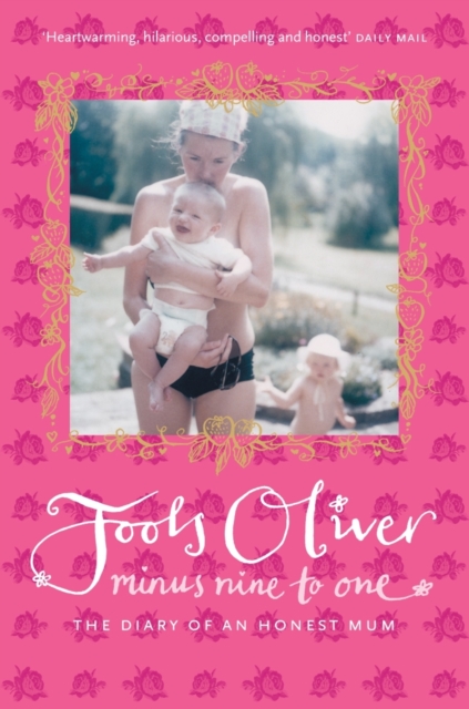 Minus Nine to One : The Diary of an Honest Mum, EPUB eBook