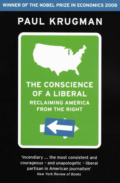The Conscience of a Liberal : Reclaiming America From The Right, EPUB eBook