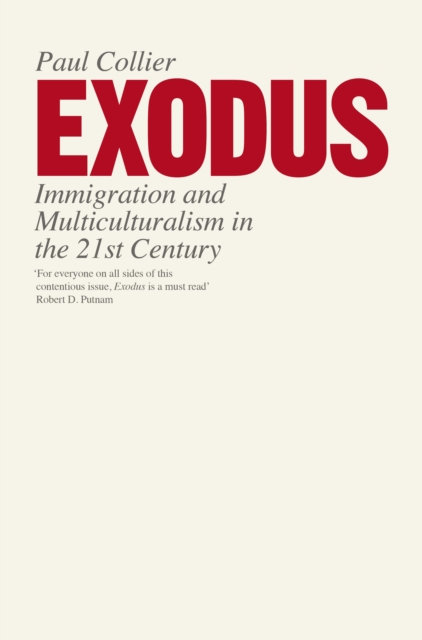 Exodus : Immigration and Multiculturalism in the 21st Century, EPUB eBook