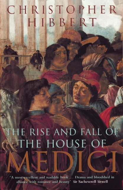 The Rise and Fall of the House of Medici, EPUB eBook