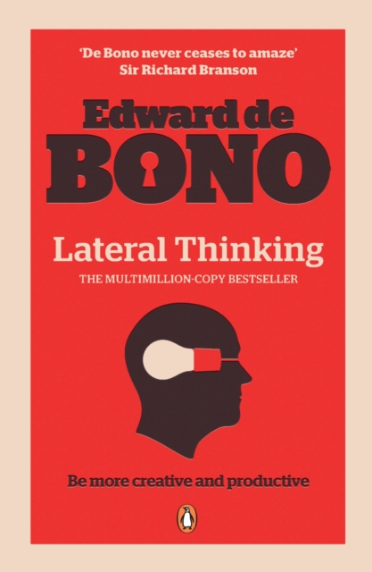 Lateral Thinking : A Textbook of Creativity, EPUB eBook