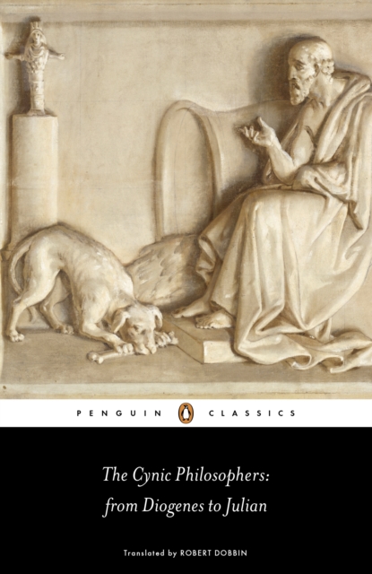The Cynic Philosophers : from Diogenes to Julian, EPUB eBook