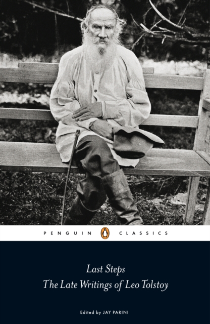 Last Steps: The Late Writings of Leo Tolstoy, EPUB eBook