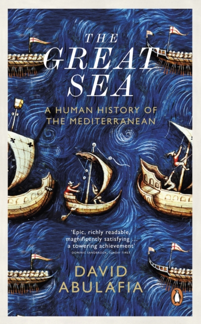 The Great Sea : A Human History of the Mediterranean, EPUB eBook