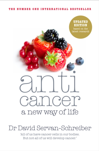 Anticancer : A New Way of Life, EPUB eBook