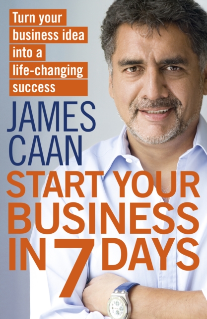 Start Your Business in 7 Days : Turn Your Idea Into a Life-Changing Success, EPUB eBook