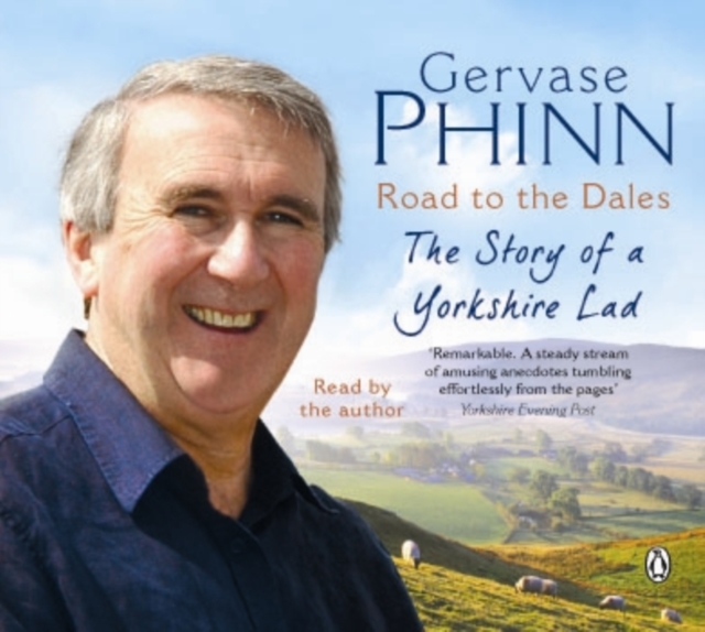 Road to the Dales : The Story of a Yorkshire Lad, eAudiobook MP3 eaudioBook