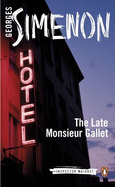 The Late Monsieur Gallet : Inspector Maigret #2, EPUB eBook