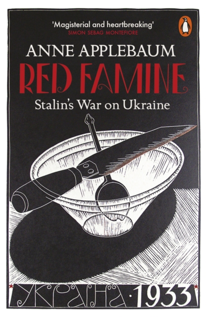 Red Famine : Stalin's War on Ukraine, Paperback / softback Book